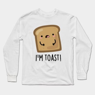 I'm Toast Cute Toast Bread Food Long Sleeve T-Shirt